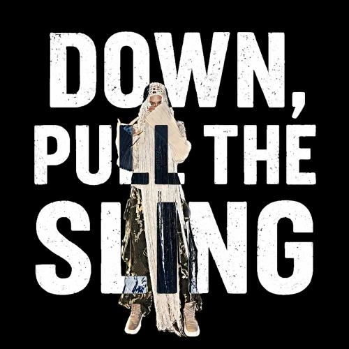 Down, Pull The Sling
