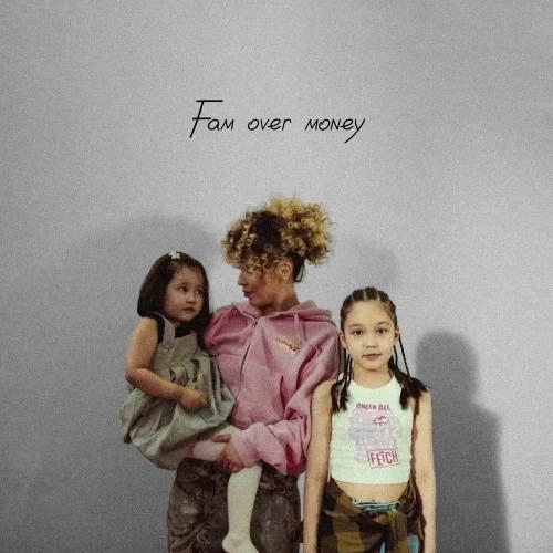 Fam Over Money