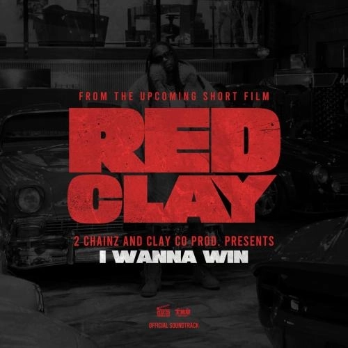I WANNA WIN (from the Short Film Red Clay)