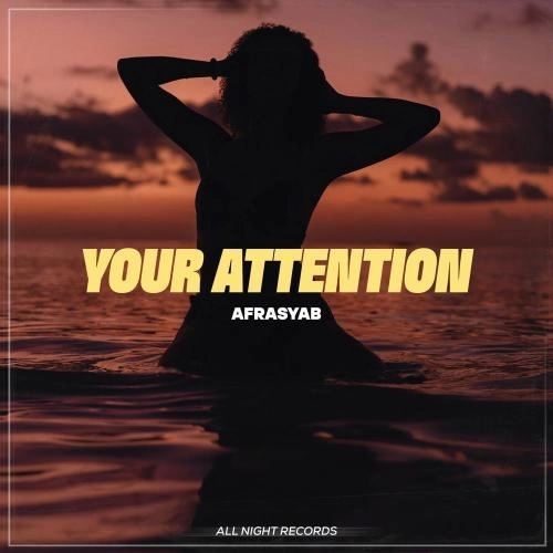 Your Attention