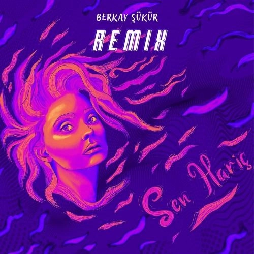 Sen Hariç (Remix)