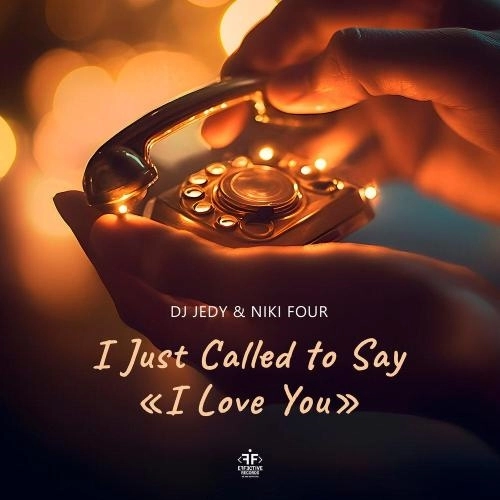 I Just Called to Say I Love You