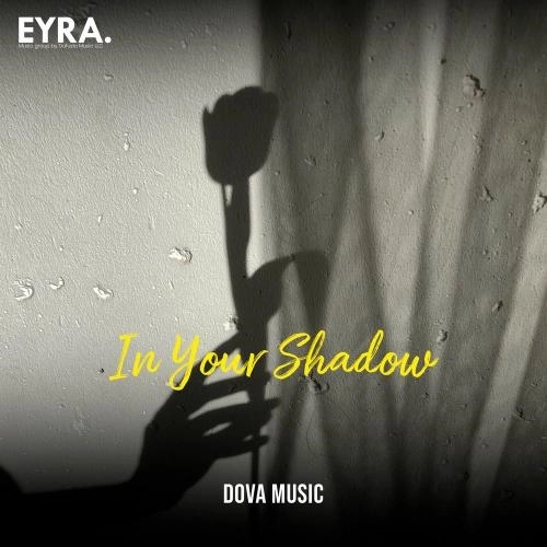 In Your Shadow