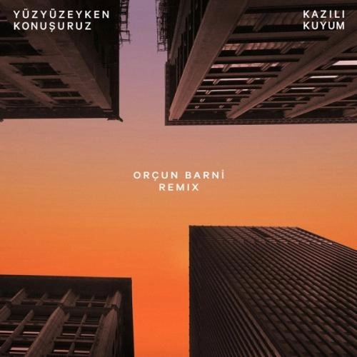Kazılı Kuyum – Orçun Barni Remix (feat. Orçun Barni)