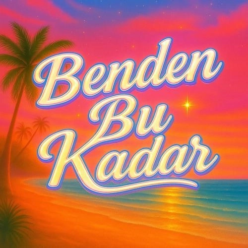 Benden Bu Kadar