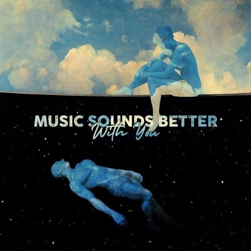 Music Sounds Better With You