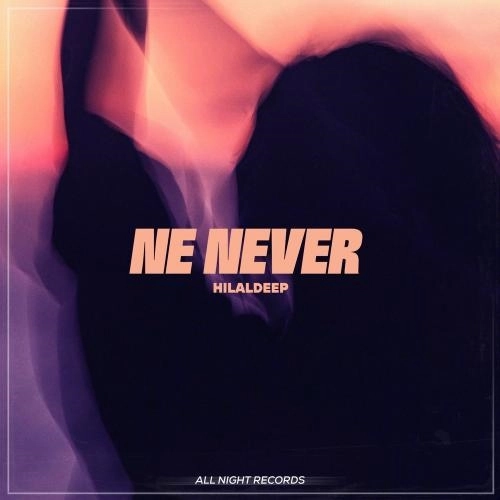 Ne Never