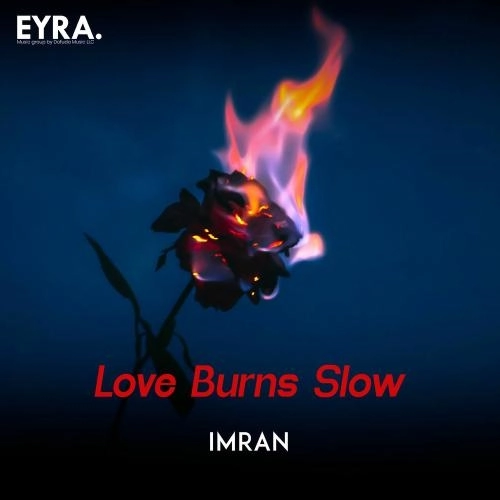 Love Burns Slow