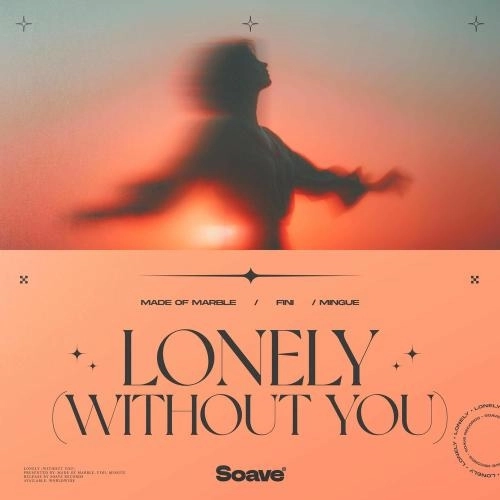 Lonely (Without You)