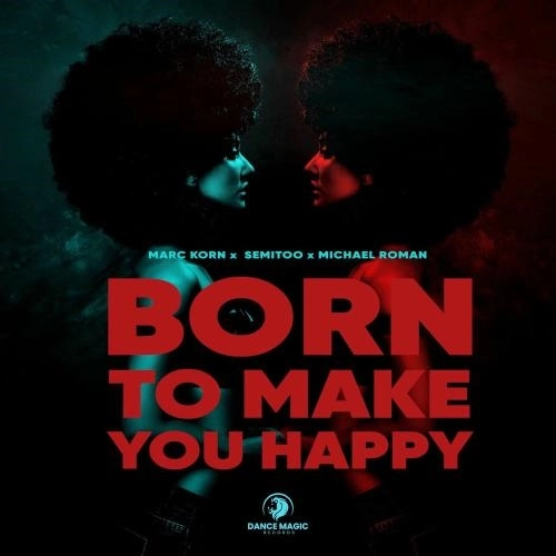 Born To Make You Happy (Extended Mix)