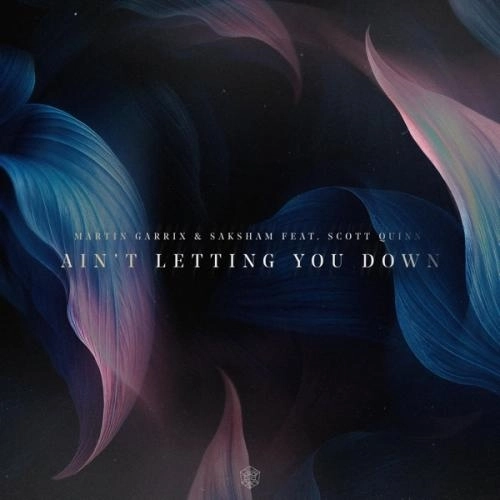 Ain't Letting You Down (feat. Scott Quinn)