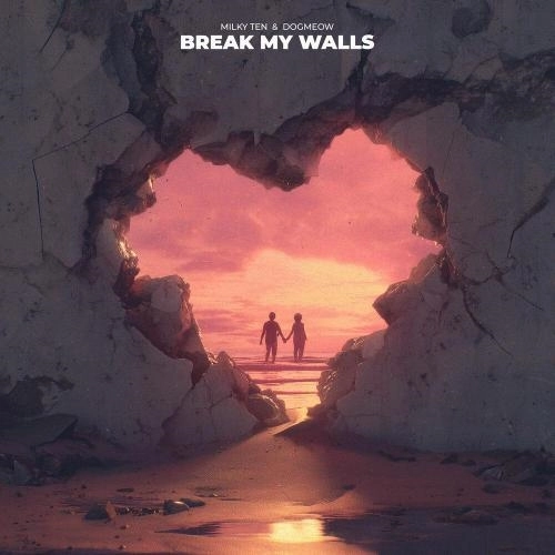 break my walls