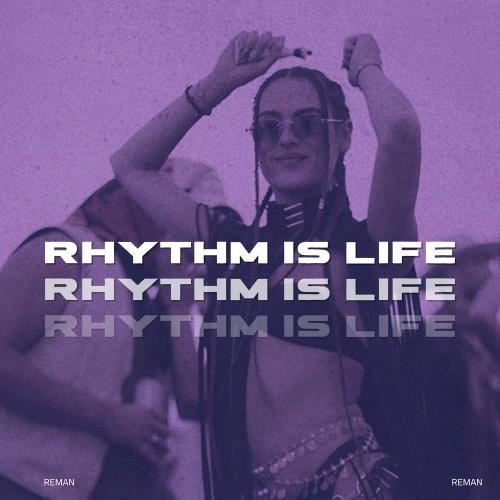 Rhythm Is Life