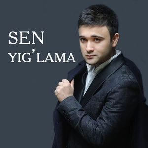 Sen Yig'lama