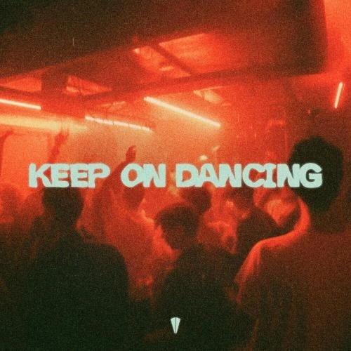 Keep On Dancing