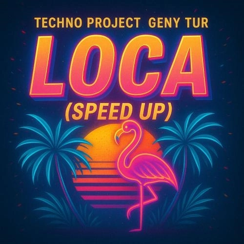 Loca (Speed Up)