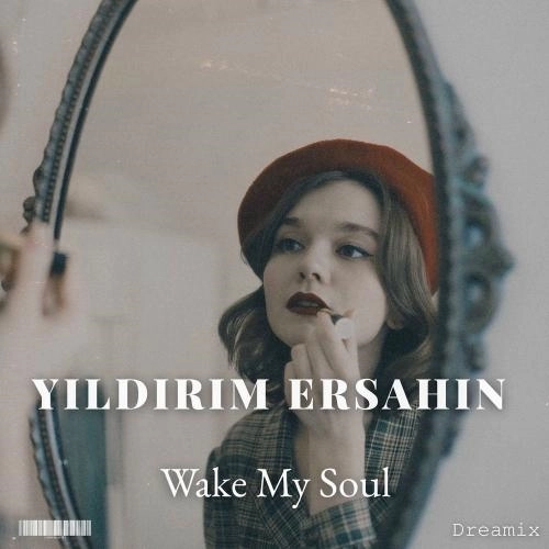 Wake My Soul