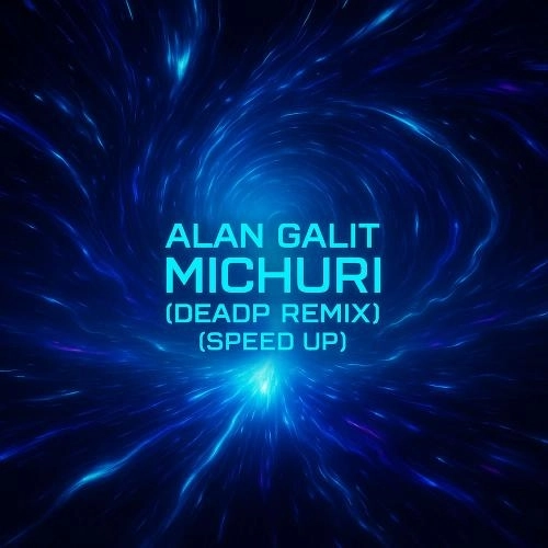 Michuri (Deadp Remix) [Speed Up]