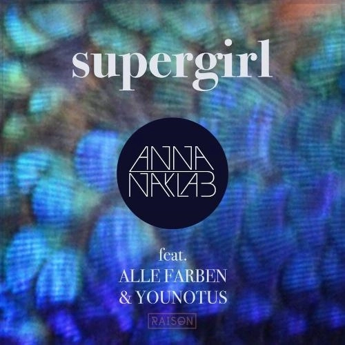 Supergirl (feat. Alle Farben & YOUNOTUS; Radio Edit)