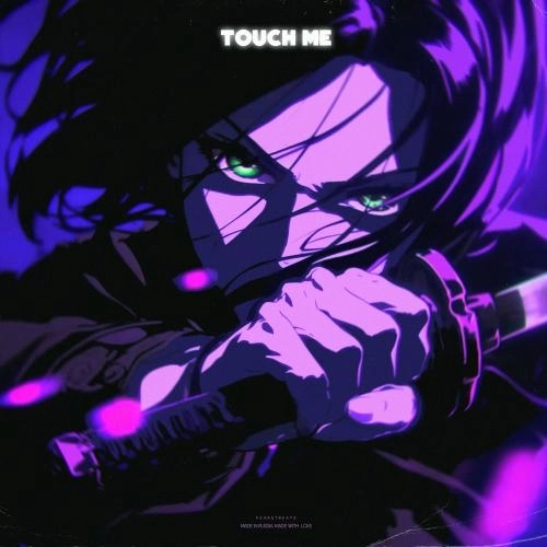 Touch Me