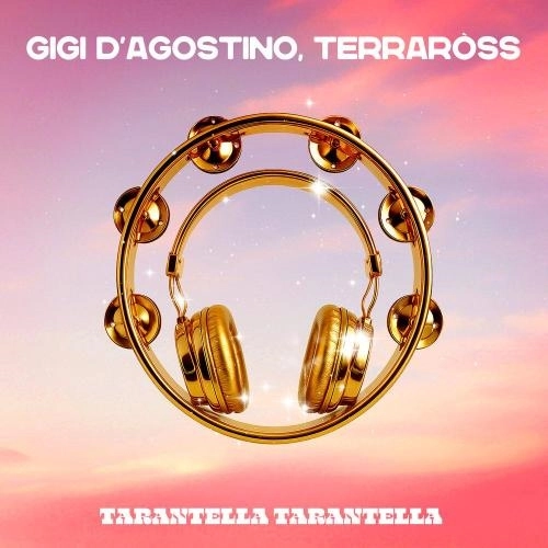 Tarantella Tarantella (GIGI DAG Mix)