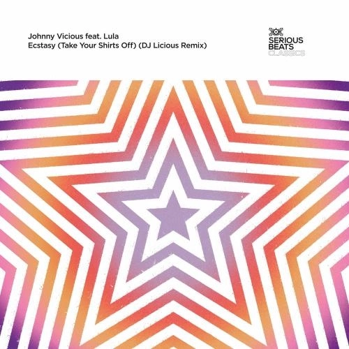 Ecstasy (Take Your Shirts Off) (Dj Licious Extended Remix)