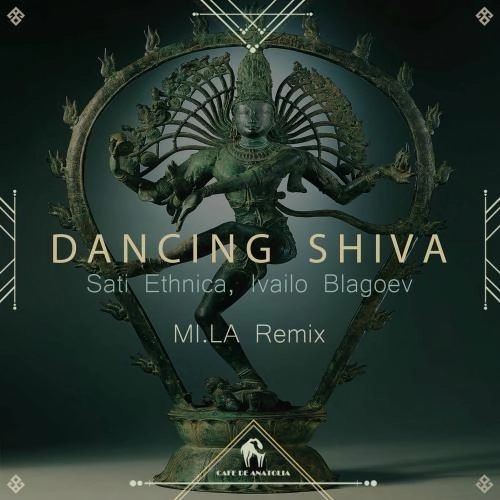 Dancing Shiva (Mi.la Remix)