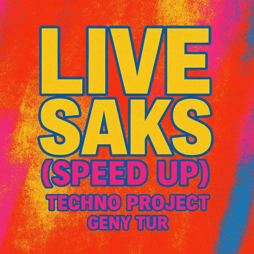 Live Saks (Speed Up)