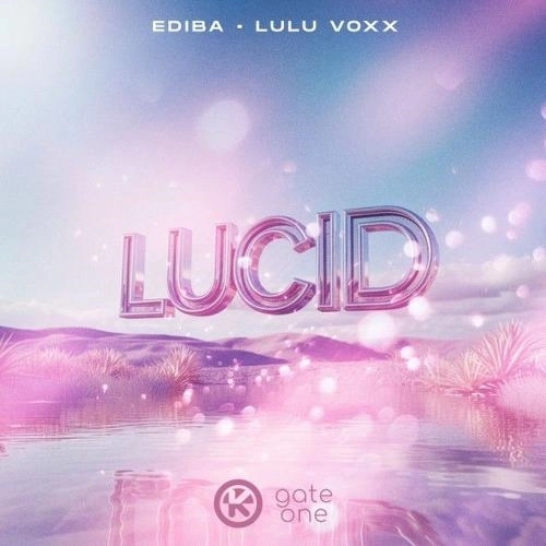 Lucid (Extended Mix)