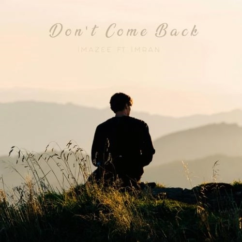 Don't Come Back (feat. Imran)