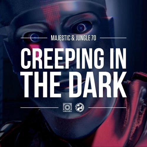 Creeping In The Dark (Danny Byrd Remix)