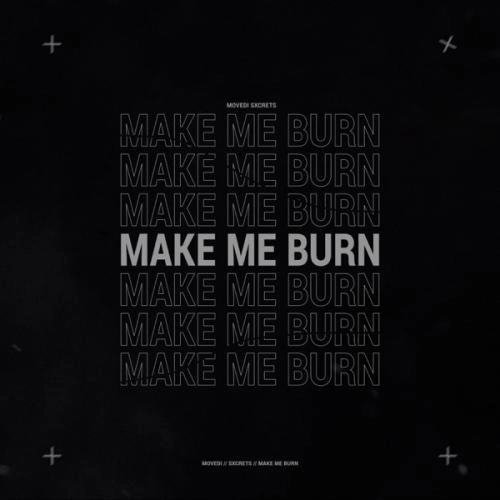 Make Me Burn
