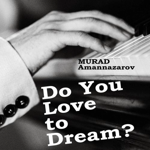 Do You Love to Dream？