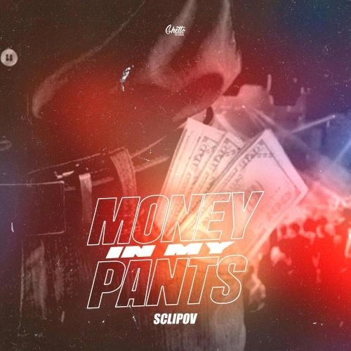 Money In My Pants