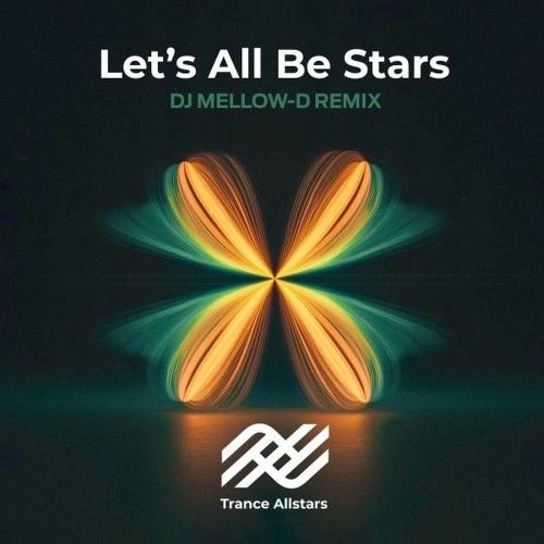 Let's All Be Stars (Dj Mellow-d Remix)