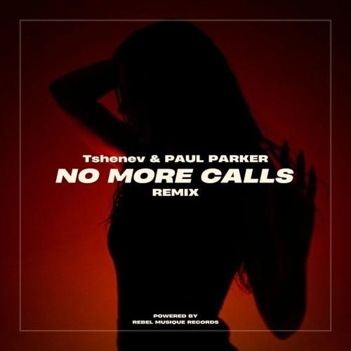 No More Calls (Paul Parker Remix)