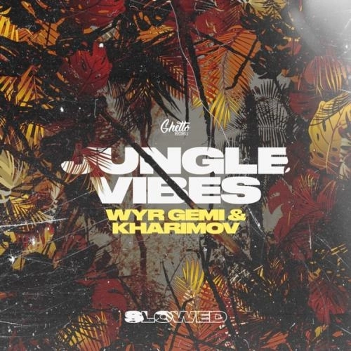 Jungle Vibes (Slowed)