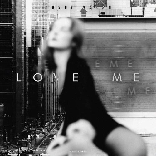 Love Me