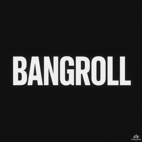 BANGROLL