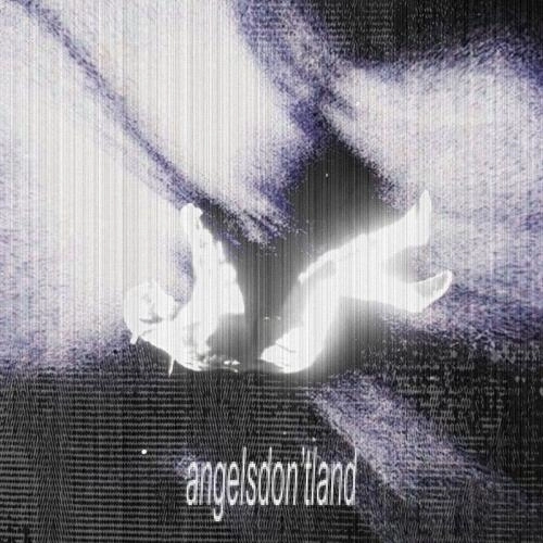 angelsdon'tland