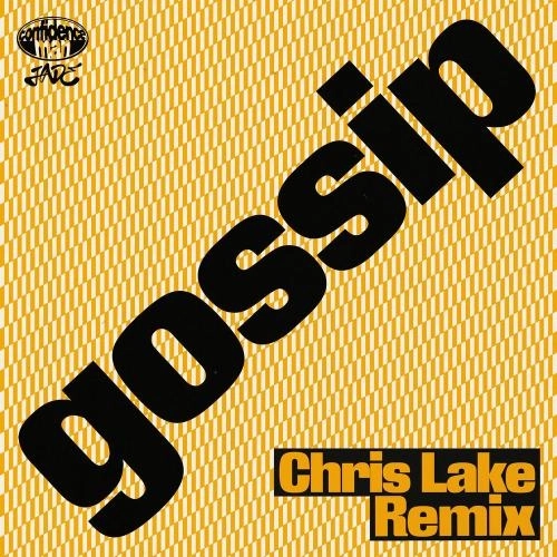 Gossip (Chris Lake Remix)