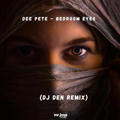 Bedroom Eyes (Dj Den Remix)