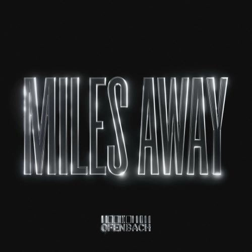 Miles Away (Extended)