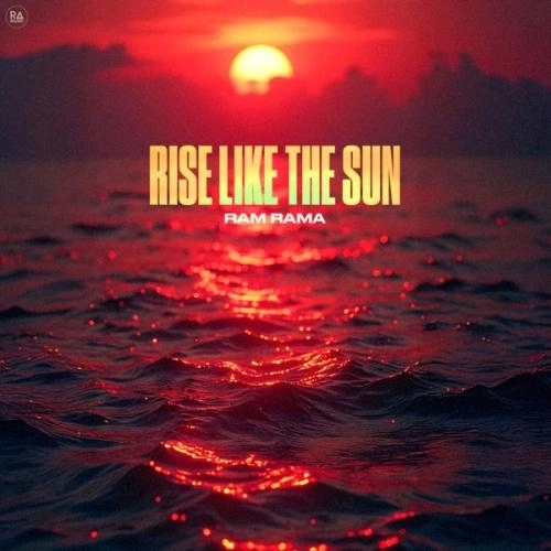 Rise Like The Sun